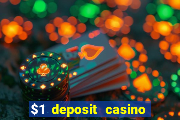 $1 deposit casino mega moolah