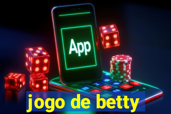 jogo de betty