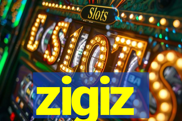 zigiz