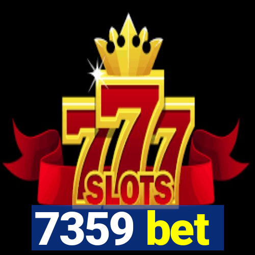 7359 bet