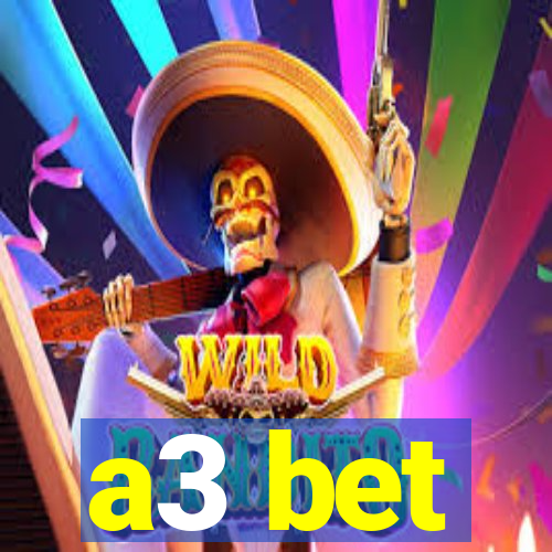 a3 bet