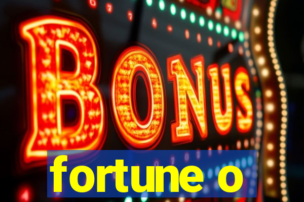 fortune o