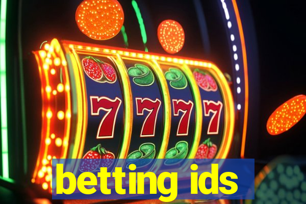 betting ids