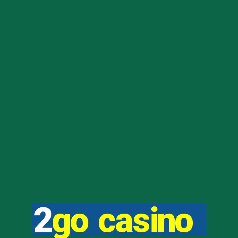 2go casino