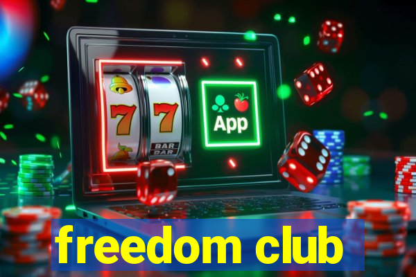 freedom club