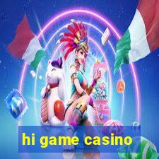 hi game casino