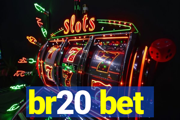 br20 bet