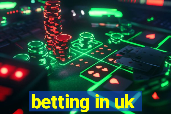 betting in uk