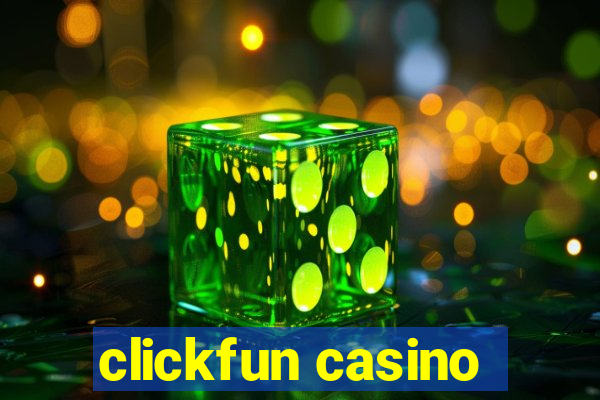 clickfun casino