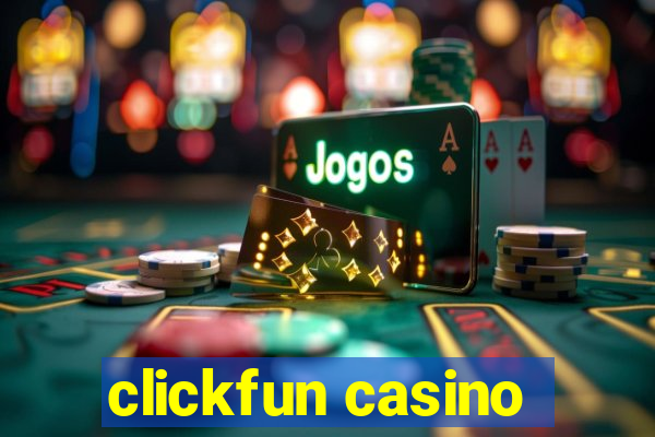 clickfun casino