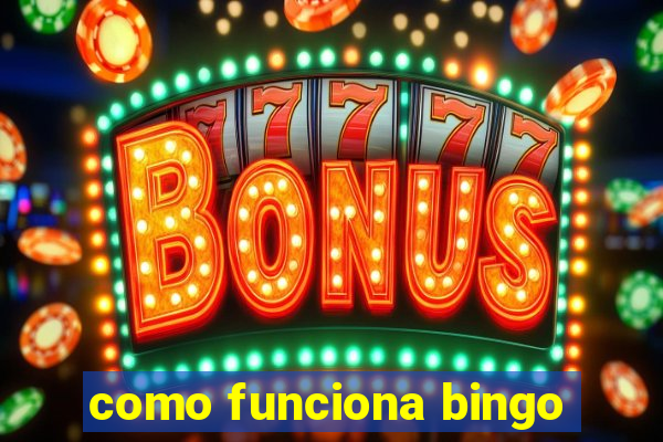 como funciona bingo