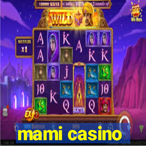 mami casino