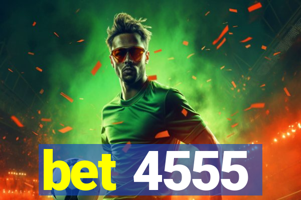 bet 4555