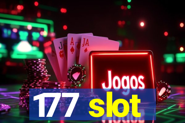 177 slot