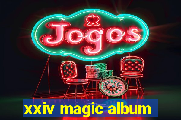 xxiv magic album