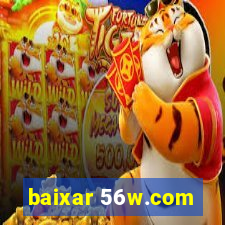 baixar 56w.com