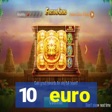 10 euro willkommensbonus casino