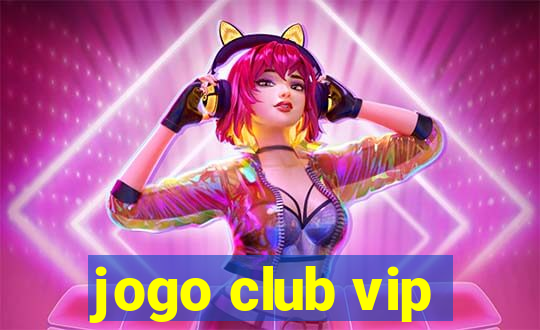 jogo club vip