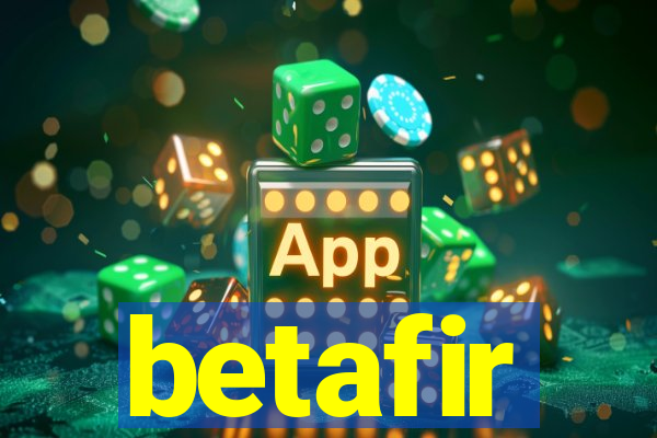 betafir