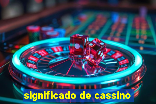 significado de cassino