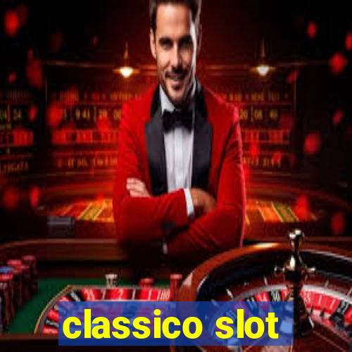 classico slot