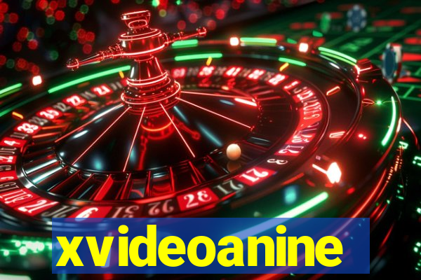 xvideoanine