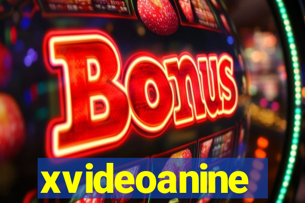 xvideoanine