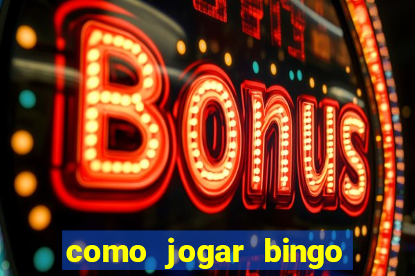 como jogar bingo de cartela