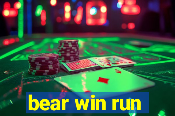 bear win run