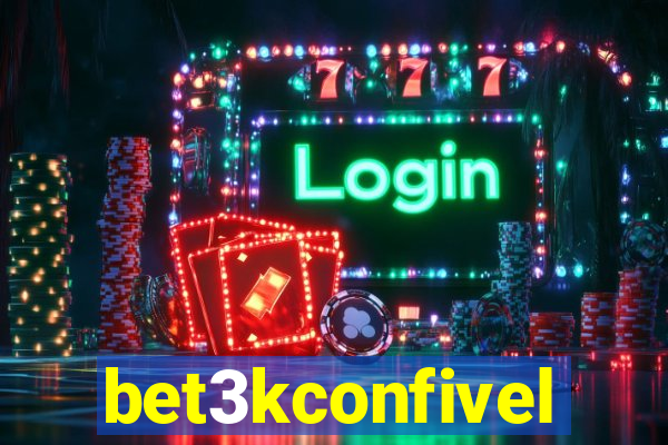 bet3kconfivel