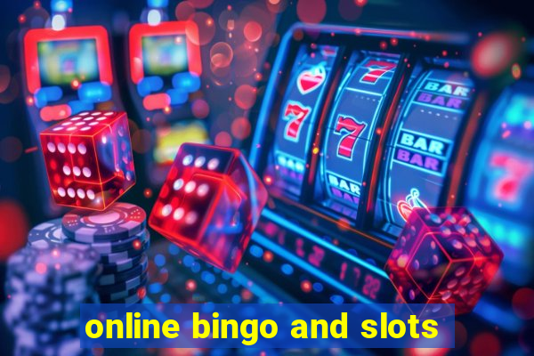 online bingo and slots