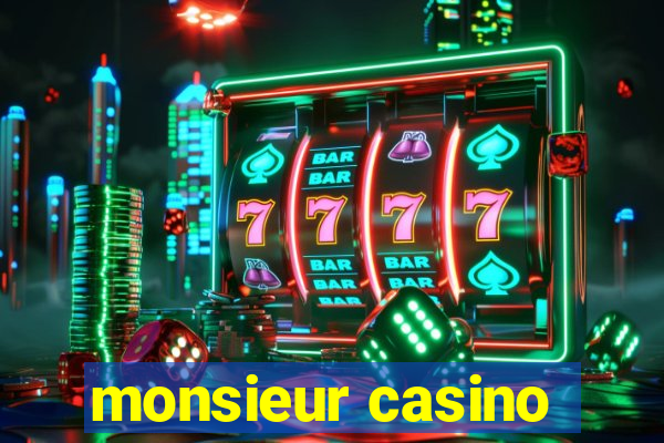 monsieur casino