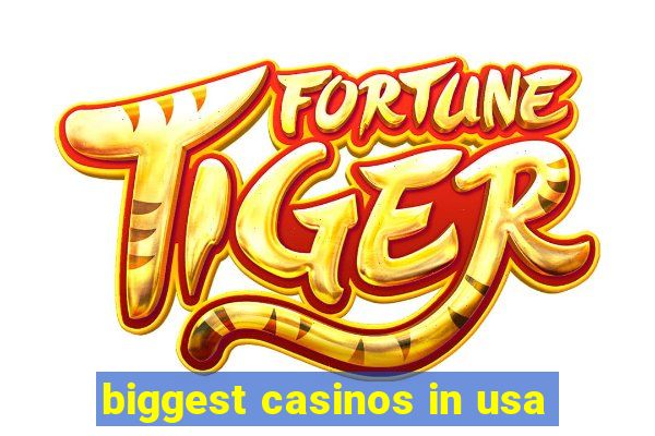 biggest casinos in usa