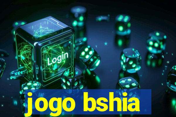 jogo bshia