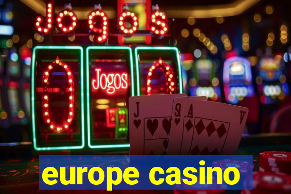 europe casino