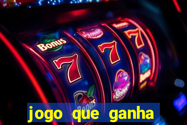 jogo que ganha dinheiro na internet