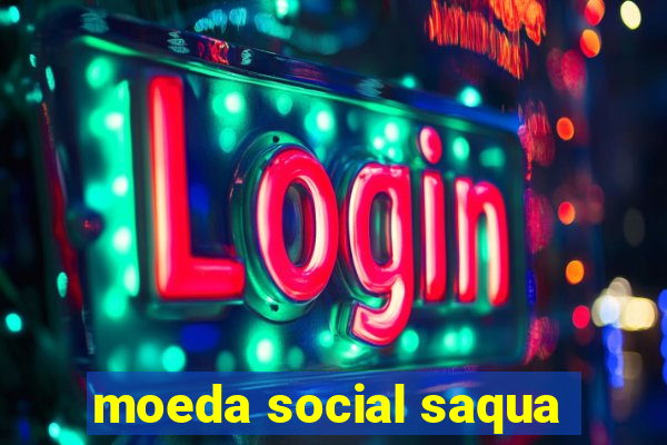 moeda social saqua