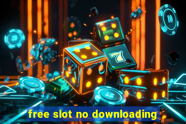 free slot no downloading