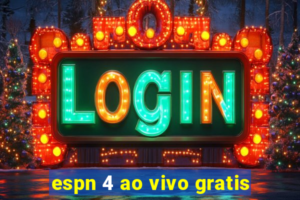 espn 4 ao vivo gratis