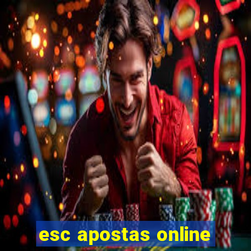 esc apostas online