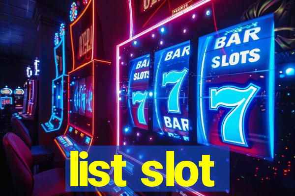 list slot