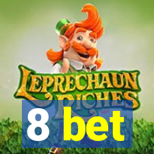 8 bet