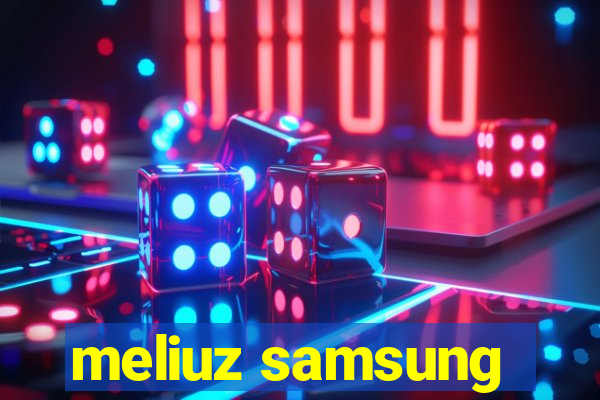 meliuz samsung