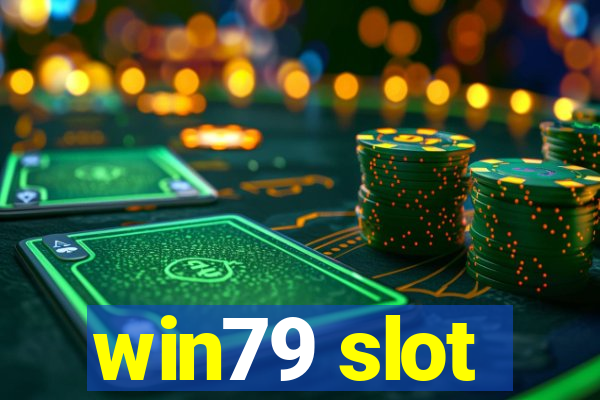 win79 slot