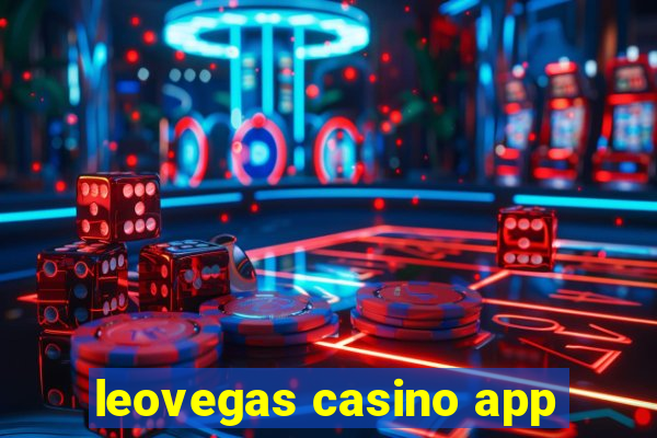 leovegas casino app