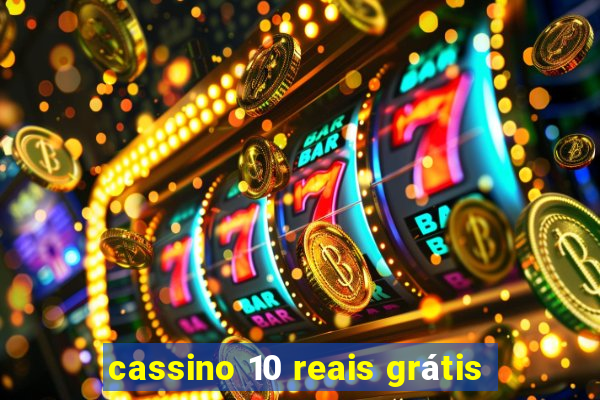 cassino 10 reais grátis