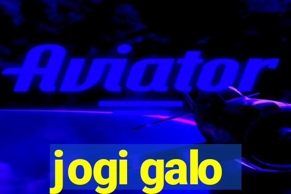 jogi galo