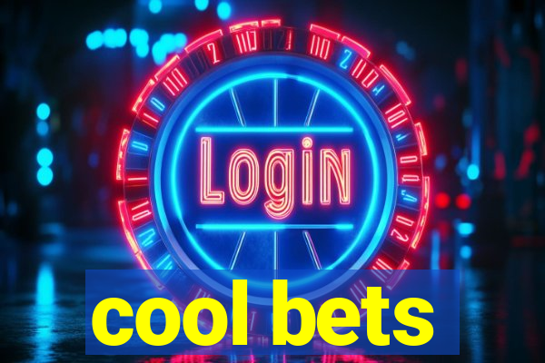 cool bets