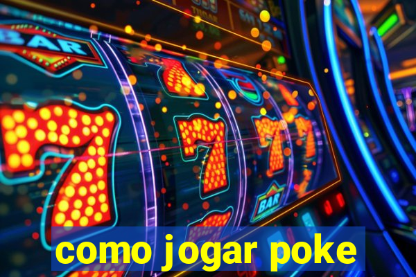 como jogar poke