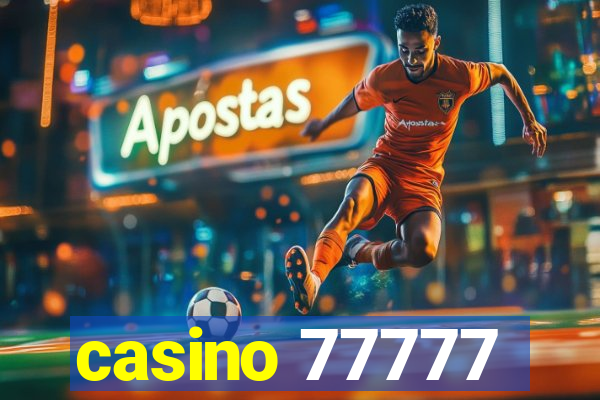 casino 77777